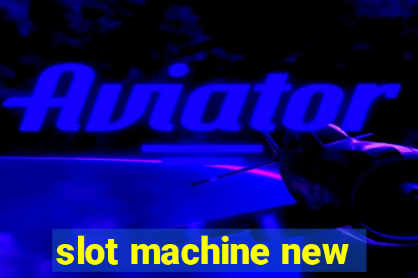 slot machine new