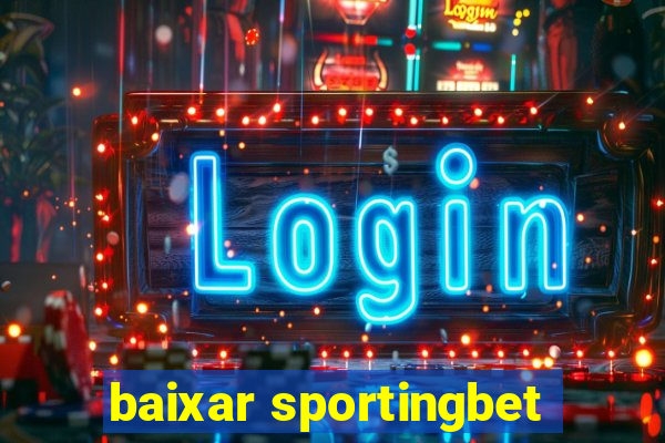 baixar sportingbet