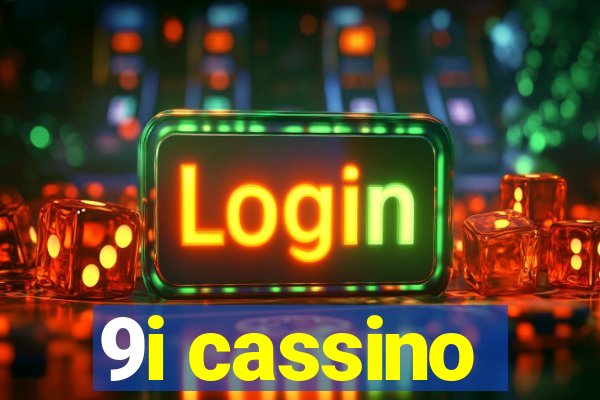 9i cassino