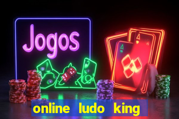 online ludo king cash game