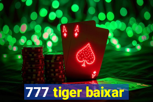 777 tiger baixar