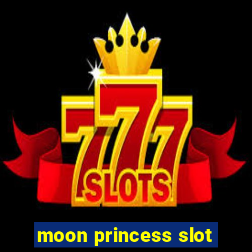 moon princess slot