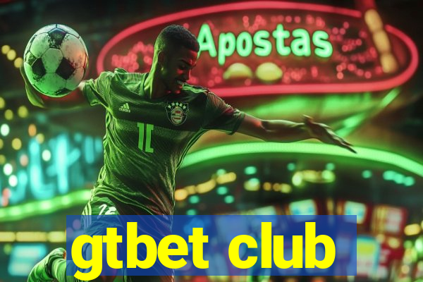 gtbet club