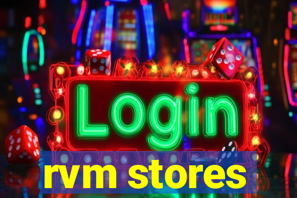 rvm stores