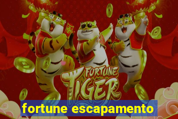 fortune escapamento