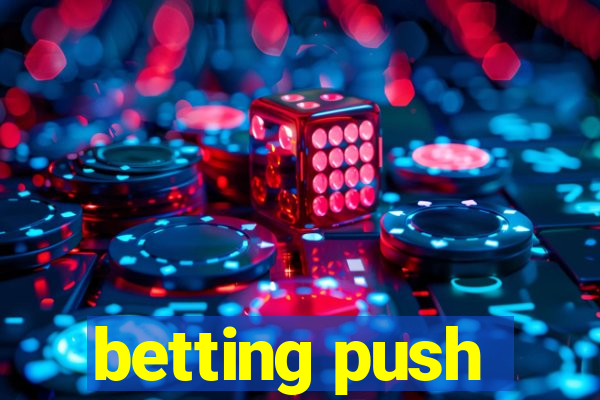 betting push