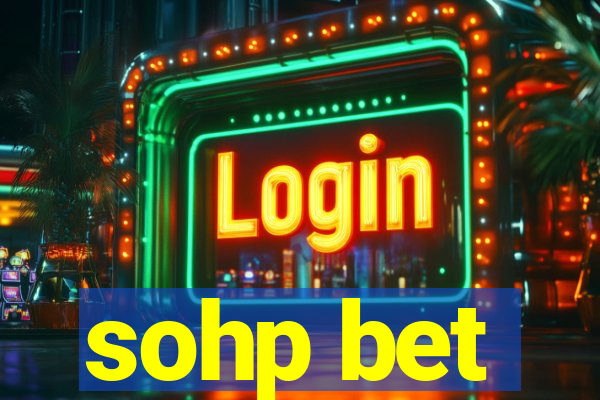 sohp bet