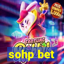 sohp bet