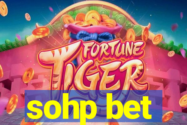 sohp bet