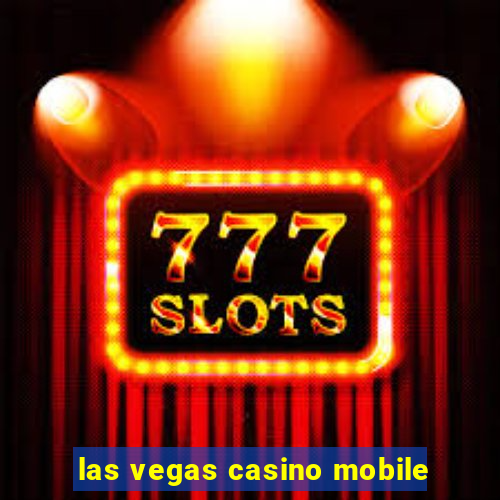 las vegas casino mobile