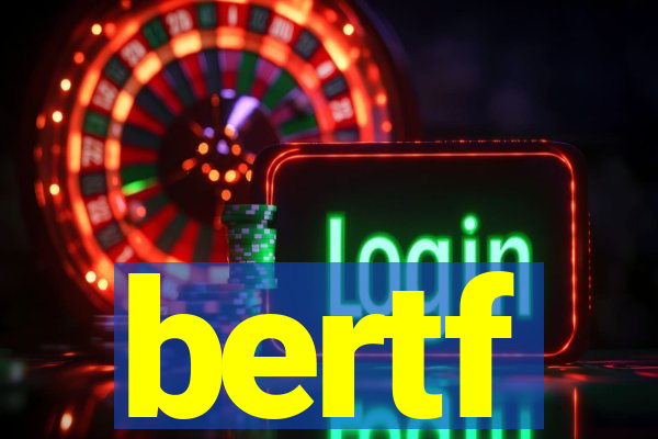 bertf