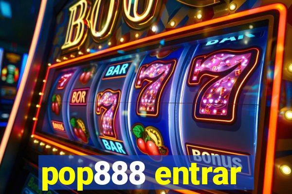 pop888 entrar