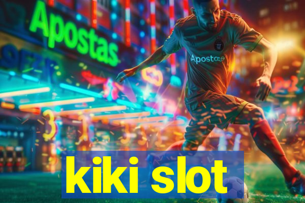 kiki slot