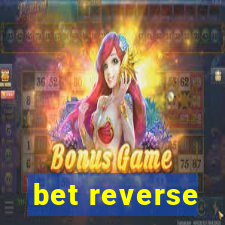 bet reverse