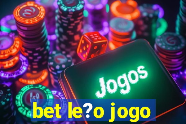 bet le?o jogo