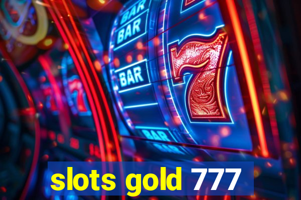 slots gold 777