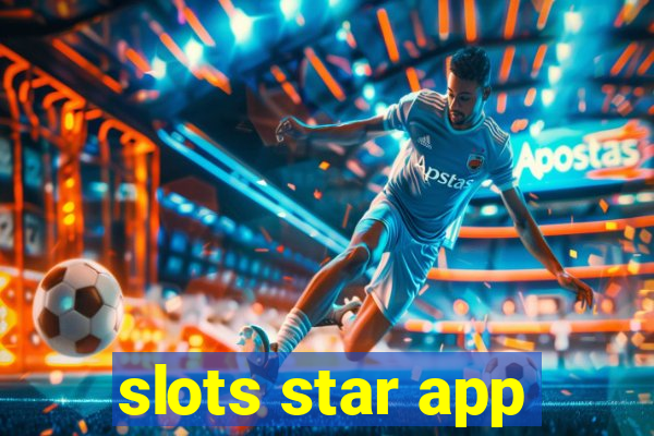 slots star app