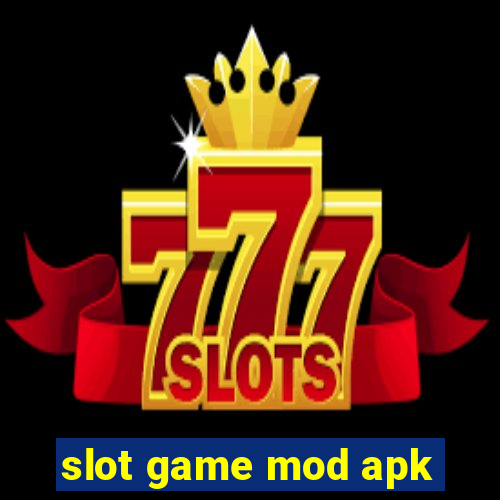 slot game mod apk