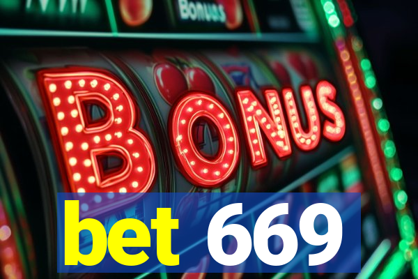 bet 669