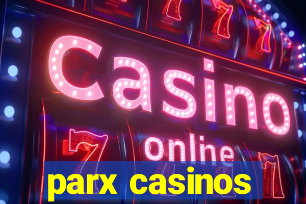 parx casinos