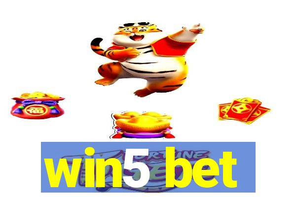 win5 bet