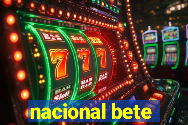 nacional bete