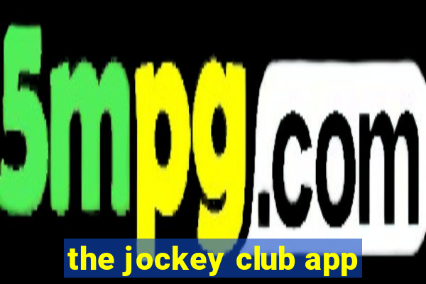 the jockey club app