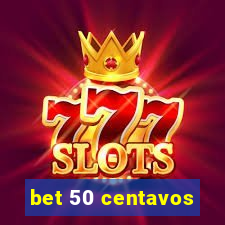 bet 50 centavos