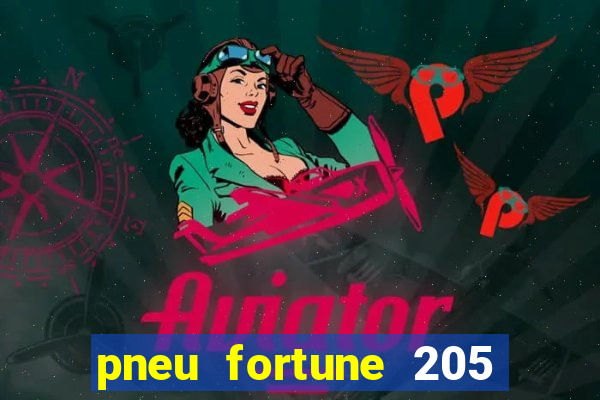 pneu fortune 205 55 r16