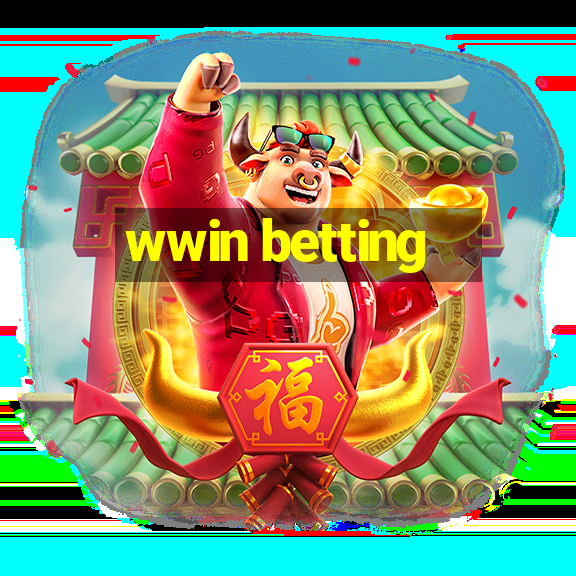 wwin betting