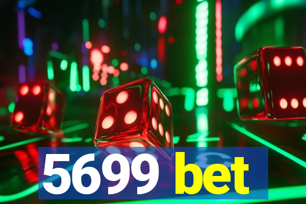 5699 bet