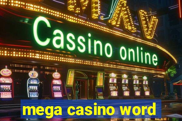 mega casino word