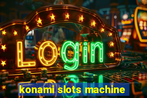 konami slots machine