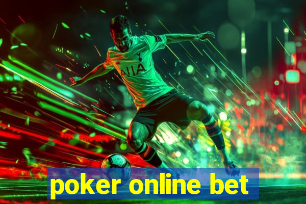 poker online bet