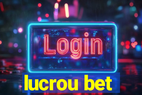 lucrou bet