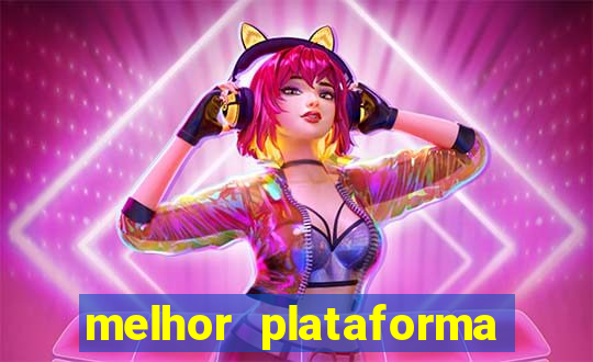 melhor plataforma de jogos cassino