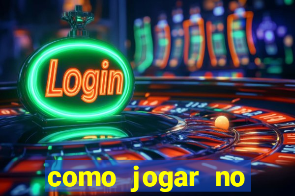 como jogar no tigre sem depositar