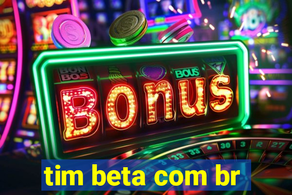 tim beta com br