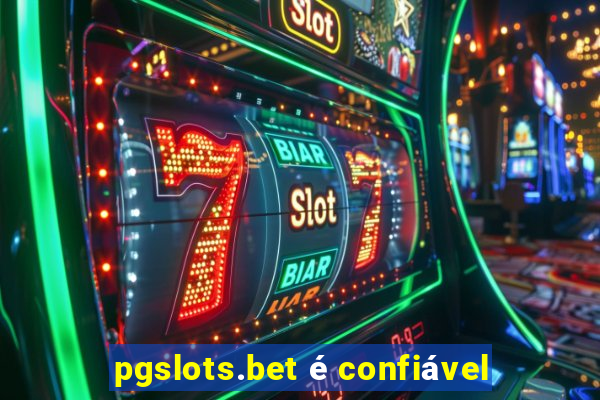 pgslots.bet é confiável