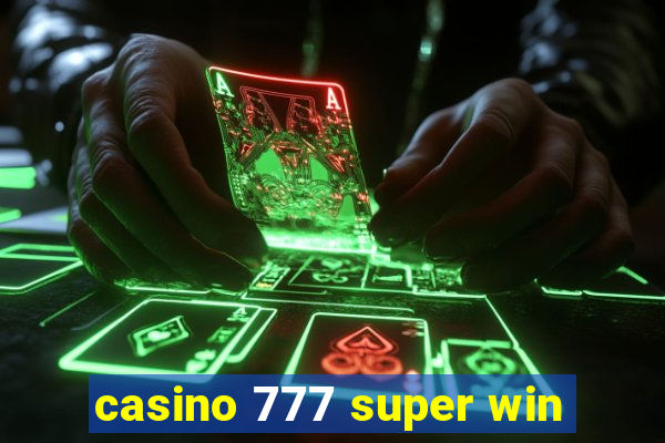 casino 777 super win