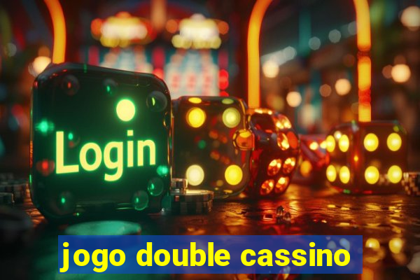 jogo double cassino