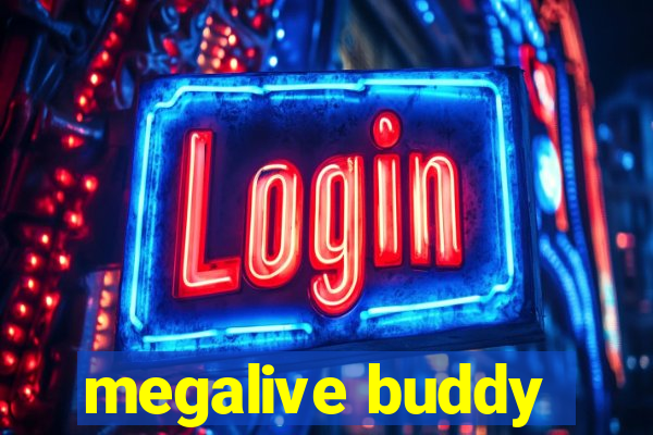 megalive buddy