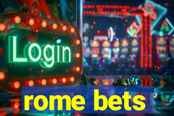 rome bets