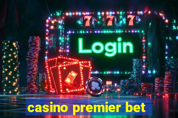 casino premier bet