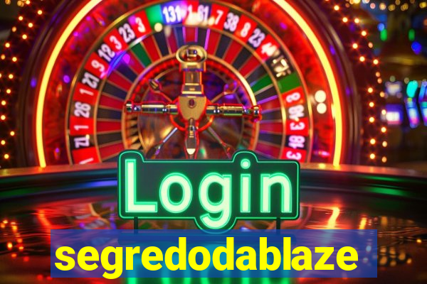 segredodablaze