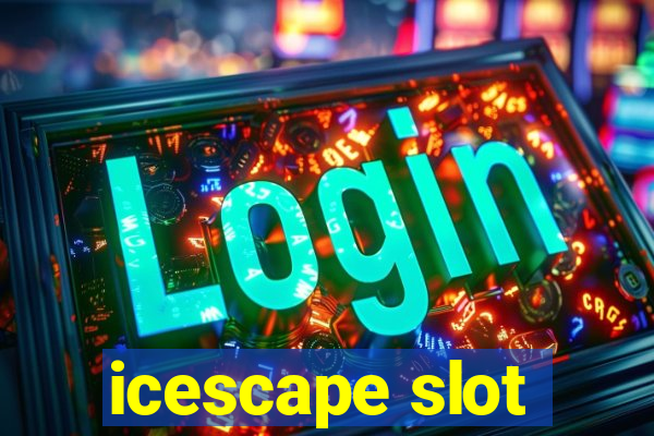 icescape slot