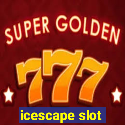 icescape slot