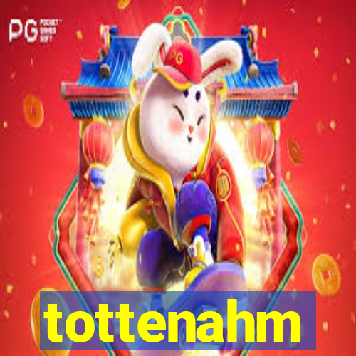 tottenahm