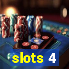 slots 4