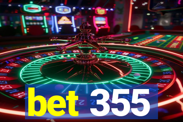 bet 355